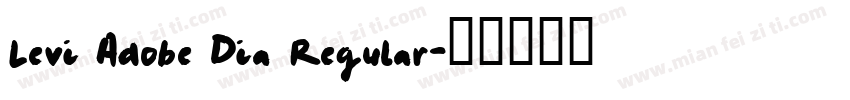 Levi Adobe Dia Regular字体转换